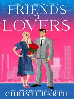 cover image of Friends to Lovers